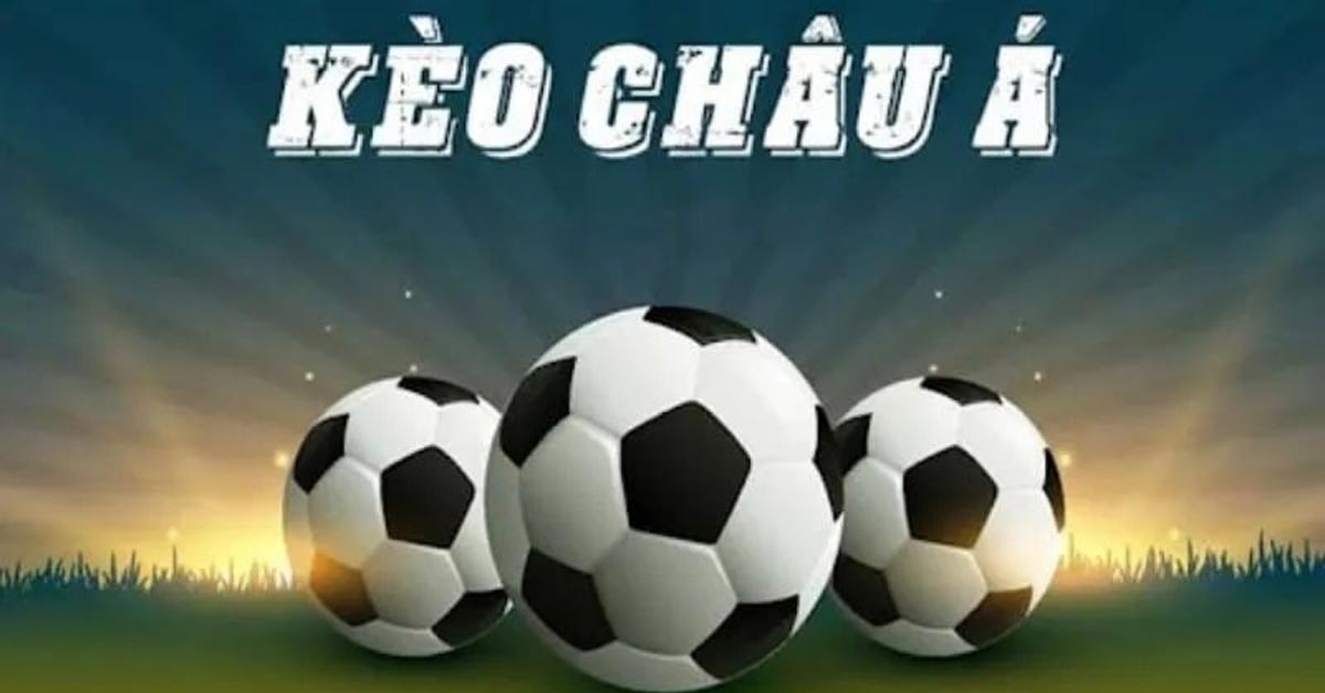 Tìm Hiểu Kèo Châu Á Và Bí Kíp Thắng Lớn Tại BET88